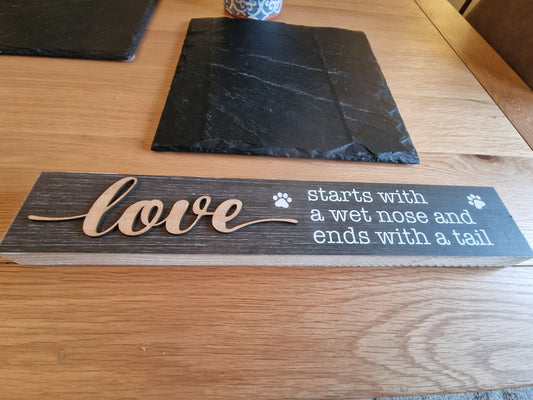 LOVE STARTS WITH... Wooden Plaque - If you love Dogs, this is for you. W40cm